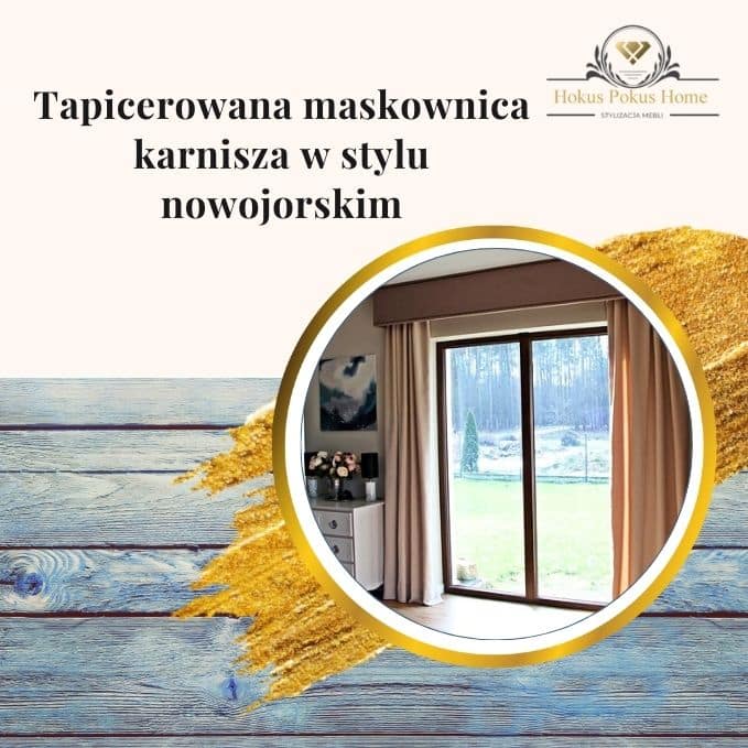 Tapicerowana maskownica karnisza w stylu nowojorskim - obrazek wyróżniający