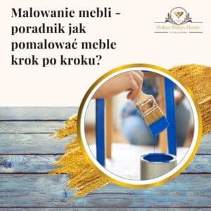 Malowanie mebli - poradnik jak pomalować meble krok po kroku - obrazek wyróżniający