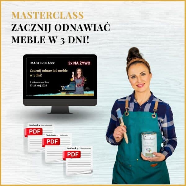 Masterclass „Zacznij odnawiać meble w 3 dni"
