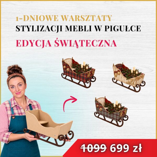 Warsztaty Świąteczne Stylizacja Mebli